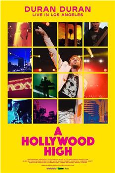 Duran Duran: A Hollywood High观看