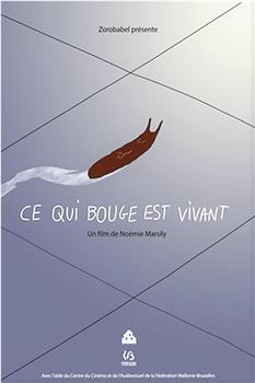 Ce qui bouge est vivant观看