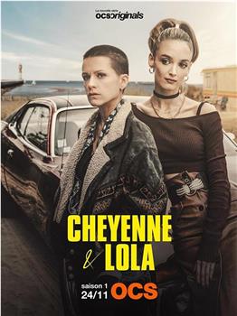 Cheyenne et Lola Season 1观看