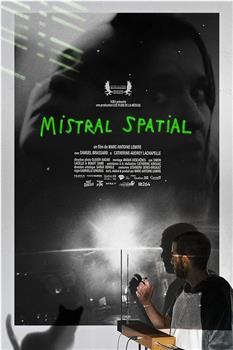 Mistral Spatial观看