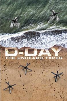 D-Day: The Unheard Tapes观看