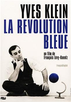 Yves Klein, la révolution bleue观看