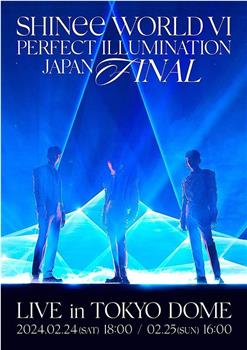 SHINee WORLD VI [PERFECT ILLUMINATION] JAPAN FINAL LIVE in TOKYO DOME观看