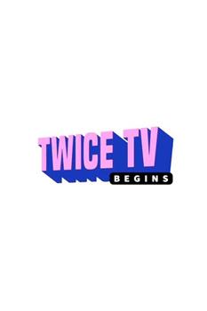 TWICE TV BEGINS观看