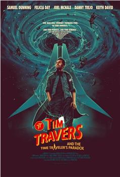 Tim Travers and the Time Travelers Paradox观看