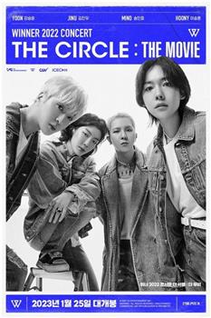 WINNER 2022 CONCERT THE CIRCLE : THE MOVIE观看