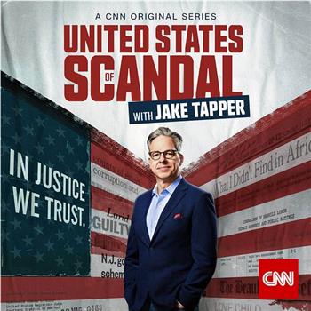 United States of Scandal with Jake Tapper Season 1观看