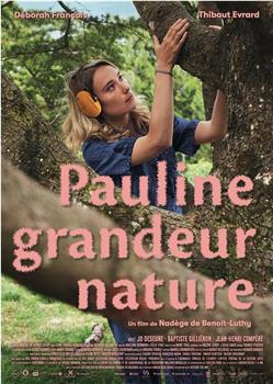 Pauline grandeur nature观看