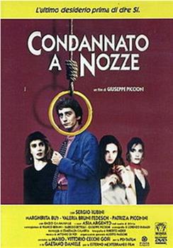 Condannato a nozze观看