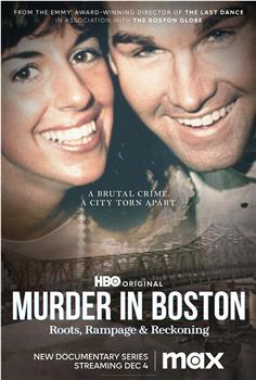 Murder in Boston: Roots, Rampage, and Reckoning观看