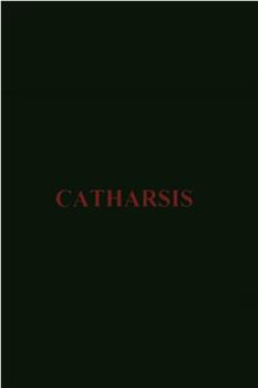 Catharsis观看