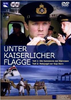 Unter kaiserlicher Flagge观看