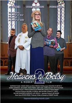 Heavens to Betsy 2观看