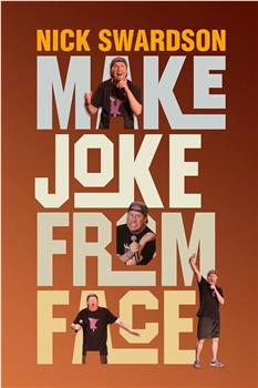 Nick Swardson: Make Joke From Face观看