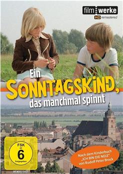 Ein Sonntagskind, das manchmal spinnt观看