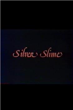 Silver Slime观看