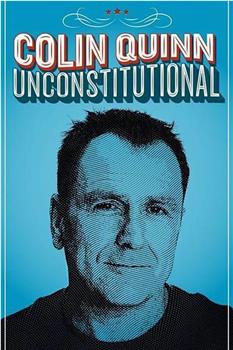 Colin Quinn: Unconstitutional观看