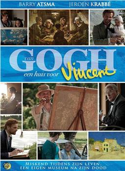 Van Gogh; een huis voor Vincent观看