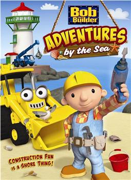 Bob the Builder: Adventures by the Sea观看