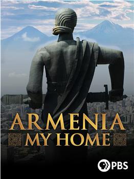 Armenia, My Home观看