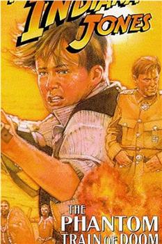 The Adventures of Young Indiana Jones: The Phantom Train of Doom观看