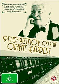 Peter Ustinov on the Orient Express观看