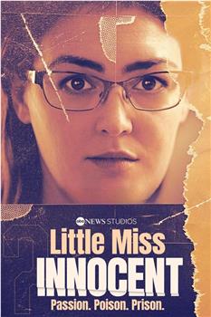 Little Miss Innocent: Passion. Poison. Prison. Season 1观看