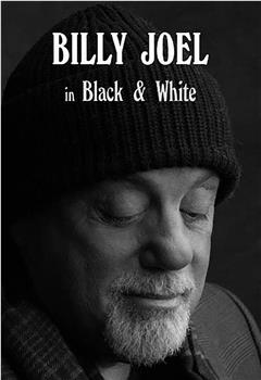 Billy Joel in Black & White观看